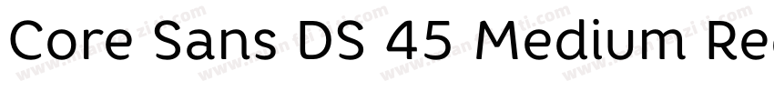 Core Sans DS 45 Medium Regular字体转换